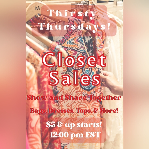 Other - Thirsty Thursday🍹🍸🥂 $5 & UP Closet Share Together Live Show!